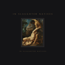 In Slaughter Natives In Slaughter Natives Anniversary Edition VINYL LP