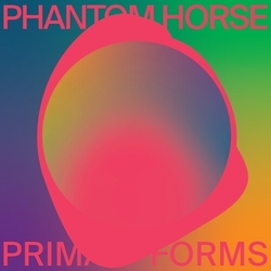Phantom Horse Primal Forms vinyl LP