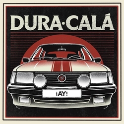 Dura Cala Ay! VINYL LP