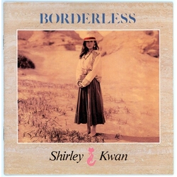 Shirley Kwan Borderless VINYL LP