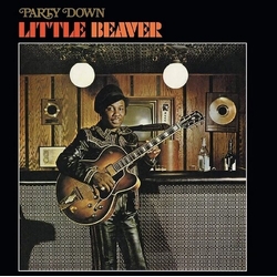 Little Beaver Party Down VINYL LP