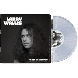 Larry Wallis Im Not An Archivist Legendary Lost Recordings vinyl LP