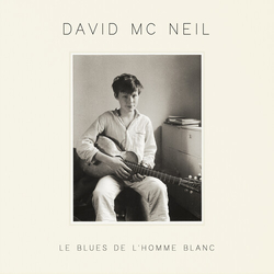 David Mcneil Le Blues De Lhomme Blanc vinyl LP