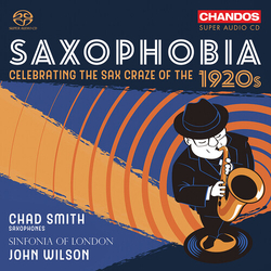 Chad Smith Saxophobia - Celebrating The Sax Craze Of The 1920 SACD CD