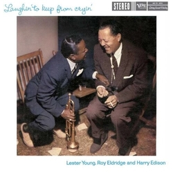 Lester Young Roy Eldridge Harry Edison Laughin' to Keep from Cryin' (Verve Acoustic Sounds Series) 180Gm Lp VINYL LP