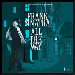Frank Sinatra All The Way Best Of The Capitol Years 1953-60 vinyl LP
