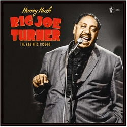 Big Joe Turner Honey Hush The R&B Hits 1950-60 vinyl LP