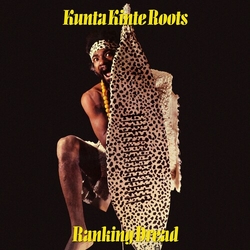 Ranking Dread Kunta Kinte Roots vinyl LP
