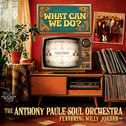 Anthony Paule Soul Orchestra What Can We Do vinyl LP