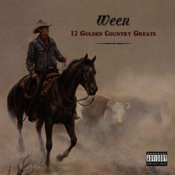 Ween 12 Golden Country Greats VINYL LP