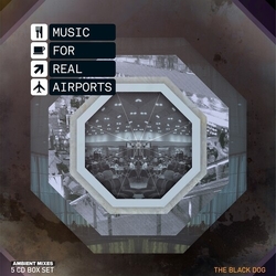 Black Dog Music For Real Airports Box Set CD