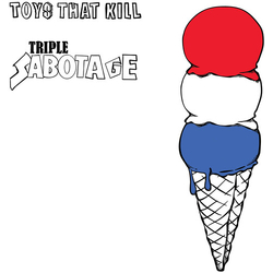 Toys That Kill Triple Sabotage VINYL LP