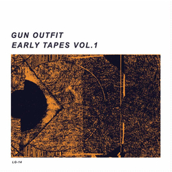 Gun Outfit Early Tapes Vol. 1 vinyl LP