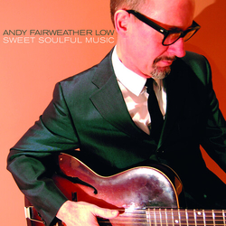 Andy Fairweather Low Sweet Soulful Music Limited Edition VINYL LP