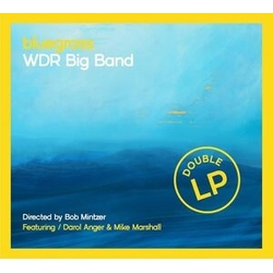 Wdr Big Band Bob Mintzer Bluegrass VINYL LP