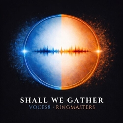 Voces8 Shall We Gather VINYL LP