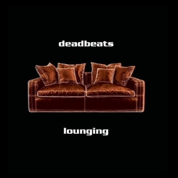 Deadbeats Lounging vinyl LP