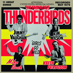 Fabulous Thunderbirds Girls Go Wild Blue Colored Limited Edition VINYL LP