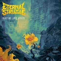Eternal Struggle Wartime Love Affair VINYL LP