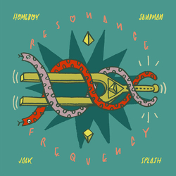 Homeboy Sandman Jack Splash Resonance Frequency vinyl LP