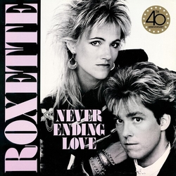 Roxette Neverending Love (Remixes 40 Anniversary) Anniversary Edition Limited Edition VINYL LP