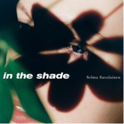 Selma Savolainen In The Shade VINYL LP