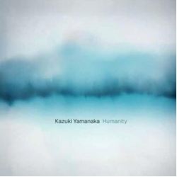 Kazuki Yamanaka Humanity VINYL LP