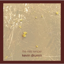 Kevin Drumm The Mild Temper Box Set CD