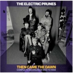 Electric Prunes Then Came The Dawn Complete Recordings 1966-1969 CD