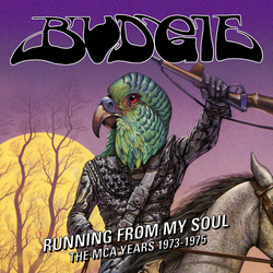 Budgie Running From My Soul The MCA Years 1973-1975 CD