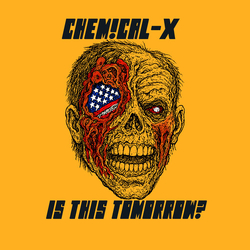 Chemical-X Is This Tomorrow vinyl LP