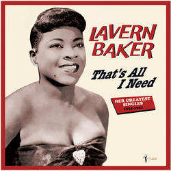 Lavern Baker Thats All I Need Her Greatest Singles 1955-62 vinyl LP