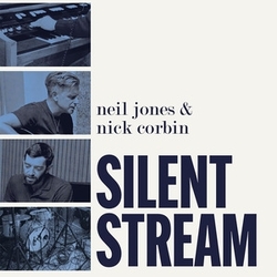 Neil Jones Nick Corbin Silent Stream VINYL LP
