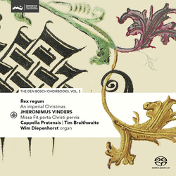 Tim Braithwaite Rex Regum - An Imperial Christmas - Den Bosch SACD CD