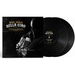 Raul Malo Bella Ciao Live In Nashville vinyl LP