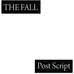 Fall Post Script The Final Studio Album From The Fall vinyl LP