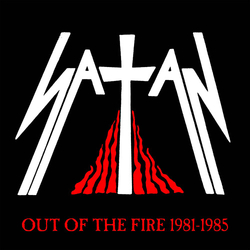 Satan Out Of The Fire 1981-1985 CD