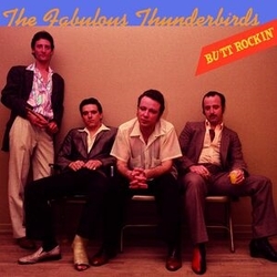 Fabulous Thunderbirds Butt Rockin' Blue Colored VINYL LP