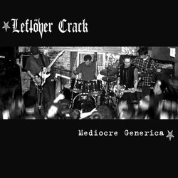 Leftover Crack Mediocre Generica vinyl LP