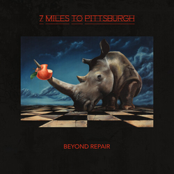 7 Miles To Pittsburgh Beyond Repair vinyl LP