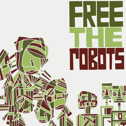 Free The Robots Vol. 1 vinyl LP