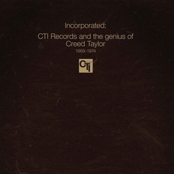 Incorporated Cti Records & Genius Of Creed Taylor Incorporated Cti Records & Genius Of Creed Taylor vinyl LP