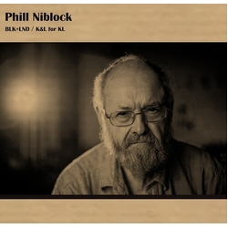 Phill Niblock Blk & Lnd K&L For Kl vinyl LP