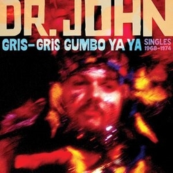 Dr John Gris-Gris Gumbo Ya Ya Singles 1968-1974 (Gate) vinyl LP