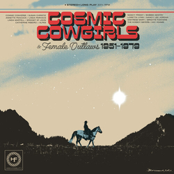 Cosmic Cowgirls & Female Outlaws 1951-1979 Var Cosmic Cowgirls & Female Outlaws 1951-1979 Var vinyl LP