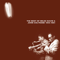 Miles Davis Best Of Miles Davis & John Coltrane (1955-1961) vinyl LP