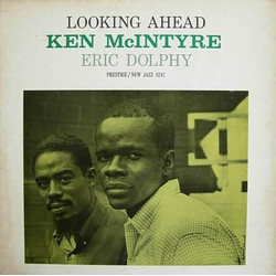 Ken McIntyre / Eric Dolphy Looking Ahead Vinyl LP