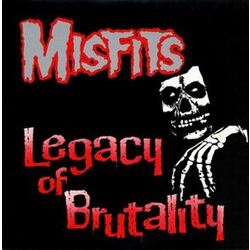 Misfits Legacy Of Brutality Vinyl LP