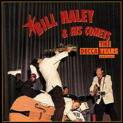 Bill Haley And His Comets The Decca Years And More Vinyl LP
