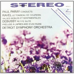 Maurice Ravel / Claude Debussy / Paul Paray / Detroit Symphony Orchestra Le Tombeau De Couperin - Valses Nobles Et Sentimentales - Petite Suite - Prél
